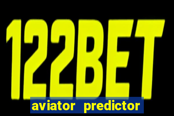 aviator predictor v4.0 activation code